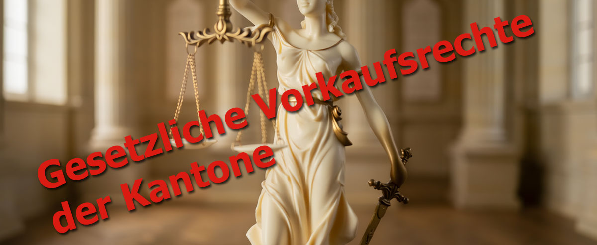 Gesetzliche Vorkaufsrechte der Kantone