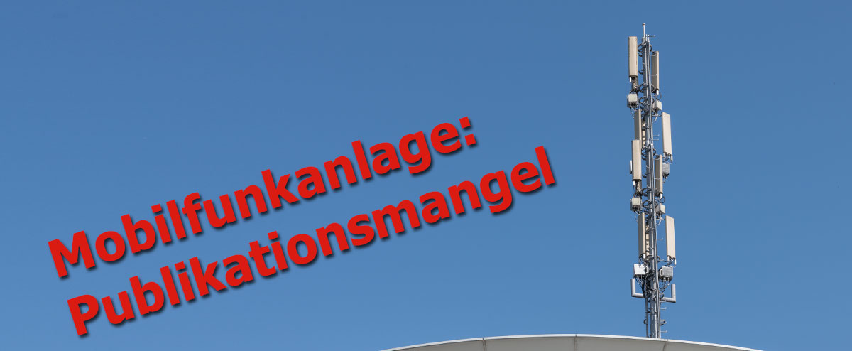 Mobilfunkanlage: Publikationsmangel